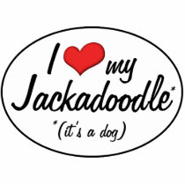 It's a Dog! I Love My Jackadoodle Photo Cut Out