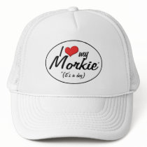 It's a Dog! I Love My Morkie Hat