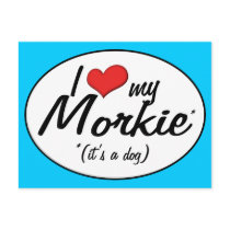 It's a Dog! I Love My Morkie Post Cards
