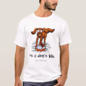 it's a dog's life t-shirts