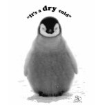 It's a DRY cold Tee Shirt