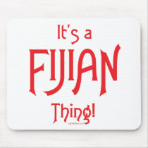 It's a FijianThing! Mousepad