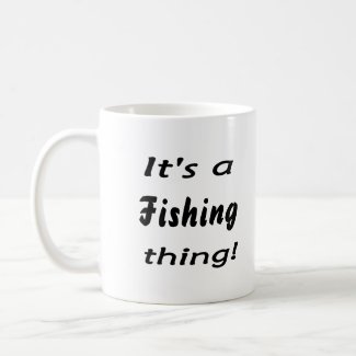 It's a fishing thing! Show off the fishing pride! mug