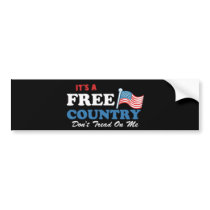 It's a Free Country Don't Tread On Me bumper stickers