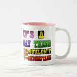 It's a Gay Thing Mugs