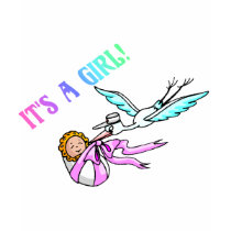 It's A Girl (Baby/Stork) t-shirts