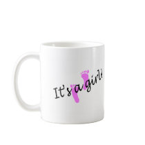 It's A Girl (Pink Feet) Coffee Mugs