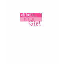 ITS A GIRL t-shirts