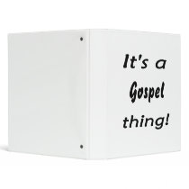 It's a gospel thing! 3 ring binders