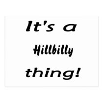 It's a hillbilly thing! postcards
