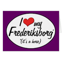 It's a Horse! I Love My Frederiksborg Card