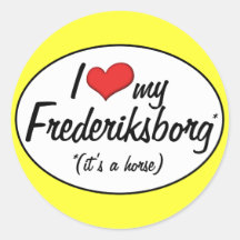 It's a Horse! I Love My Frederiksborg Sticker