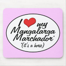 It's a Horse! I Love My Mangalarga Marchador Mousepads