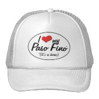 It's a Horse! I Love My Paso Fino Hats