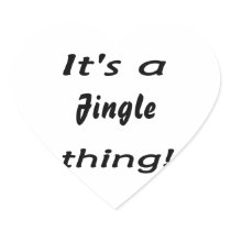 It's a jingle thing! sticker