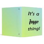 It's a jogger thing! binders