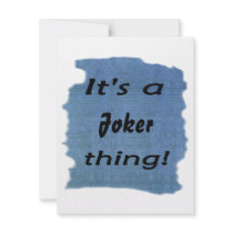 It's a Joker thing! Custom Invitations