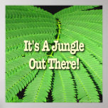 It's A Jungle Out There posters