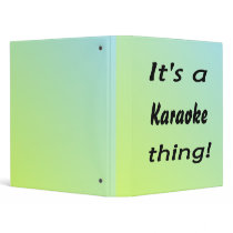 It's a Karaoke thing! 3 Ring Binders