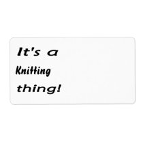 It's a knitting  thing! labels