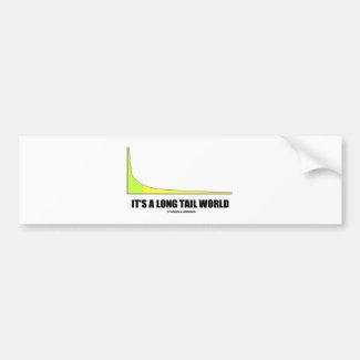 It's A Long Tail World Power Law Graph Humor Bumper Stickers