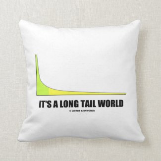 It's A Long Tail World Power Law Graph Humor Pillows
