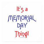 It's a Memorial Day Thing!