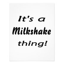 It's a milkshake thing! invite