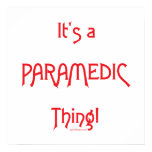 It's a Paramedic Thing! Print