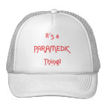 It's a Paramedic Thing! Trucker Hat