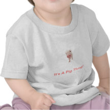 It's A Pig Thing T-shirt