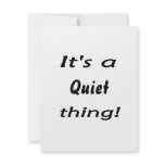 It's a quiet thing! custom announcements
