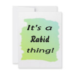 It's a rabid thing! personalized announcements