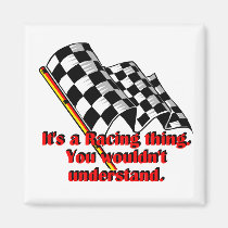 It's a racing thing magnets
