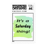It's a Saturday thing! Postage