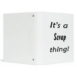 It's a scrap thing! Scrapper design swag binders