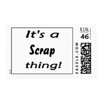 It's a scrap thing! Scrapper design swag Postage Stamp