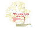 Its a small world tshirt by Ighuaran Its a small world tshirt