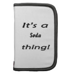 It's a soda thing! organizers