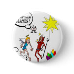 It's A Soupy Sales Heaven Pinback Buttons