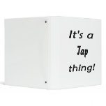 It's a tap thing! binders
