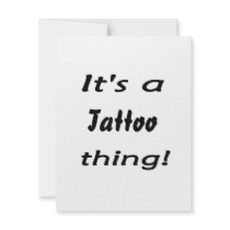It's a tattoo thing! personalized invitations