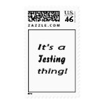 It's a Testing thing! postage