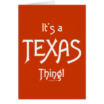 It's A Texas Thing! Greeting Card