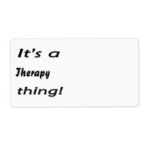 It's a therapy thing! labels