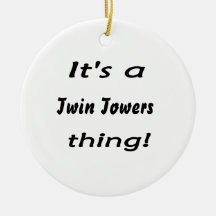 It's a twin towers thing! ornaments