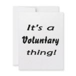 It's a voluntary thing! custom announcement