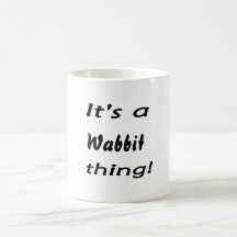 It's a Wabbit thing! Coffee Mugs