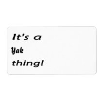 It's a yak thing! labels