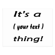 It's a (your) thing! postcards